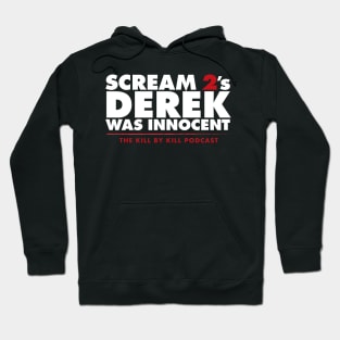 Scream 2's Derek Was Innocent Hoodie